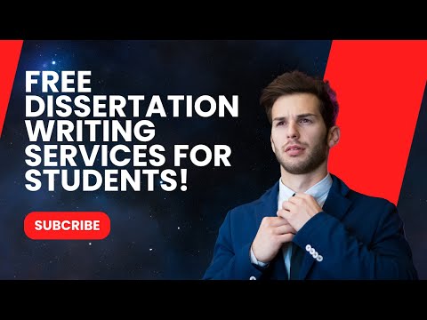 Free Dissertation Writing Services for Students!