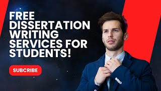 Free Dissertation Writing Services for Students!