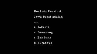 Ibu Kota Provinsi Jawa Barat Adalah 