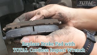Replace brake pad with TOTAL Brushless 1/2-inch Cordless Impact Wrench - TIWLI2001