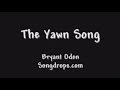 FUNNY SONG: The Yawn Song
