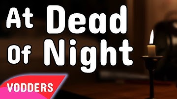 At Dead Of Night Playthrough Part 2 | April 22, 2023