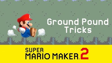 Super Mario Maker 2 | Beginners | How To Ground Pound & Cancel Them