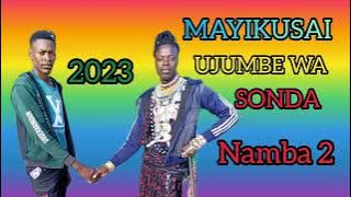 MAYIKUSAI __UJUMBE WA SONDA Namba 2 official audio