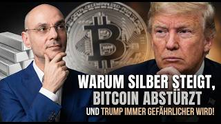 Warum Silber steigt, Bitcoin abstürzt - und Trump immer gefährlicher wird! Videoausblick