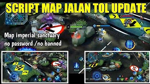 SCRIPT MAP JALAN TOL MOBILE LEGEND  NO PASSWORD/ PATCH BRODY/ MAP IMPERIAL /NO BANNED NO ROOT