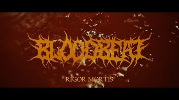 Bloodbeat - Rigor Mortis (Official Music Video)