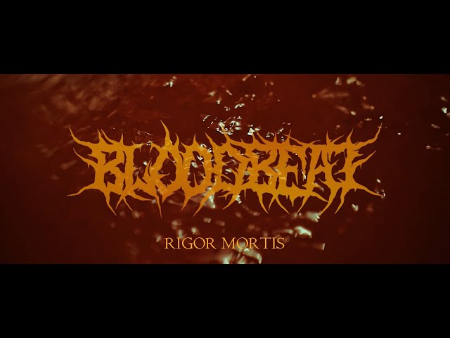 Bloodbeat - Rigor Mortis