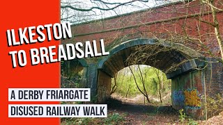 Disused Railway Walk  Derby Friargate Line Ilkeston to Breadsall