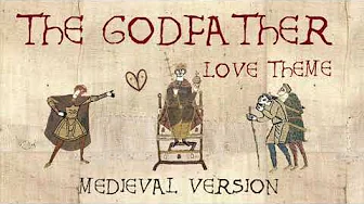THE GODFATHER | Love Theme | Medieval Bardcore Version THE GODFATHER | Love Theme | Medieval Bardcore Version