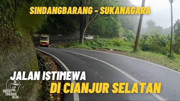 JALUR EKSOTIS CIANJUR SELATAN SINDANGBARANG - SUKANAGARA MENUJU KARANGPOTONG OCEAN VIEW