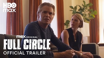 Full Circle | Official Trailer | Max