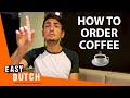 How to Order Coffee in Dutch | Super Easy Dutch 22