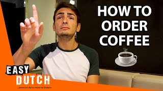How to Order Coffee in Dutch | Super Easy Dutch 22