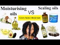 MOISTURIZING OILS vs SEALING OILS! PENETRATING OILS vs SEALING oils for Hair Growth