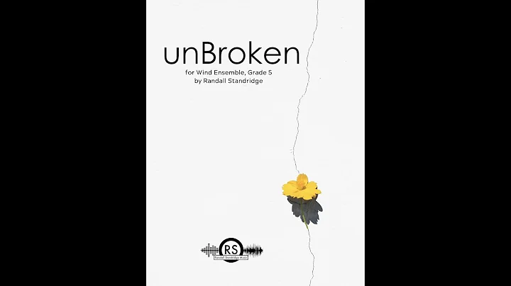 unBroken (Randall Standrige, Wind Ensemble, Grade 5)