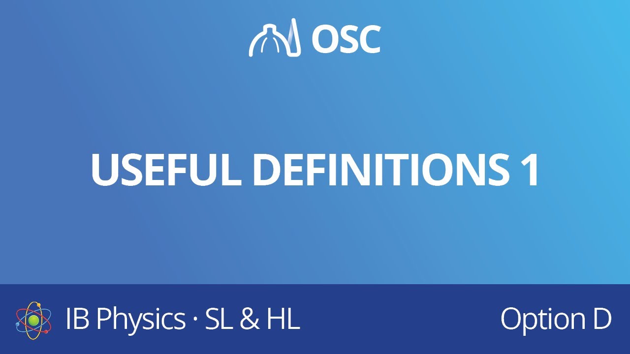 Useful astrophysics definitions 1 [IB Physics SL/HL]