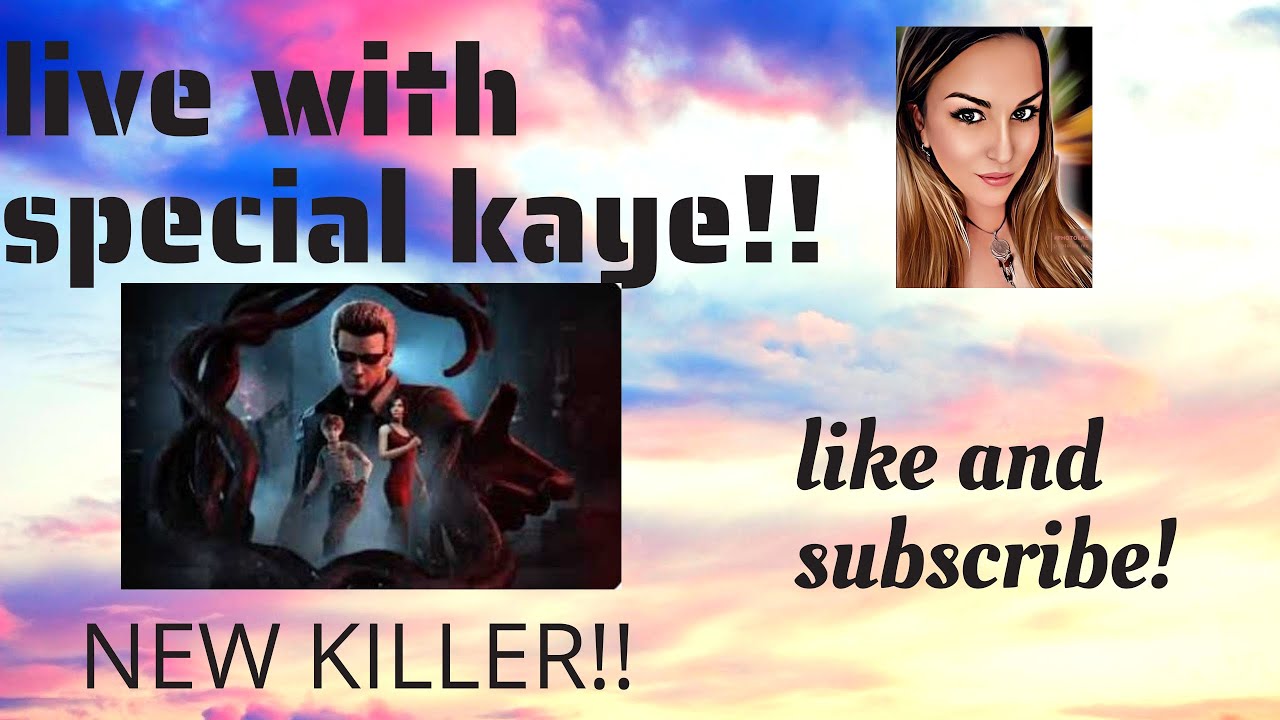 LIVE WITH SPECIAL/ DEAD BY DAYLIGHT NEW KILLER - YouTube