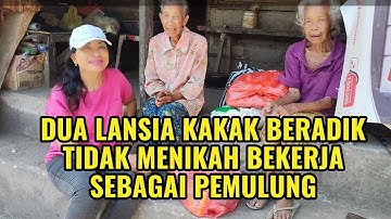 DUA LANSIA KAKAK BERADIK KURANG MAMPU BEKERJA SEBAGAI PEMULUNG @kadekrani9983