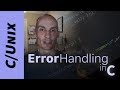 Handling Errors in C/Unix (perror, strerror, errno)