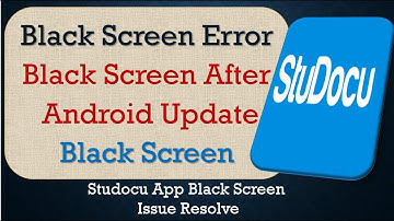 How to Fix Studocu App Black Screen Error | After Android Update | Problem Solved in Android