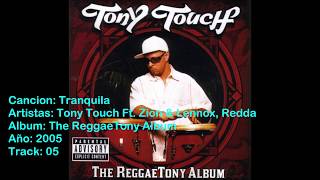 Tranquila - Tony Touch Ft. Zion &amp; Lennox, Redda