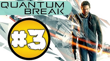 Lets Play | Quantum Break | Walkthrough PART 3 | PC 1080p/60ᶠᵖˢ