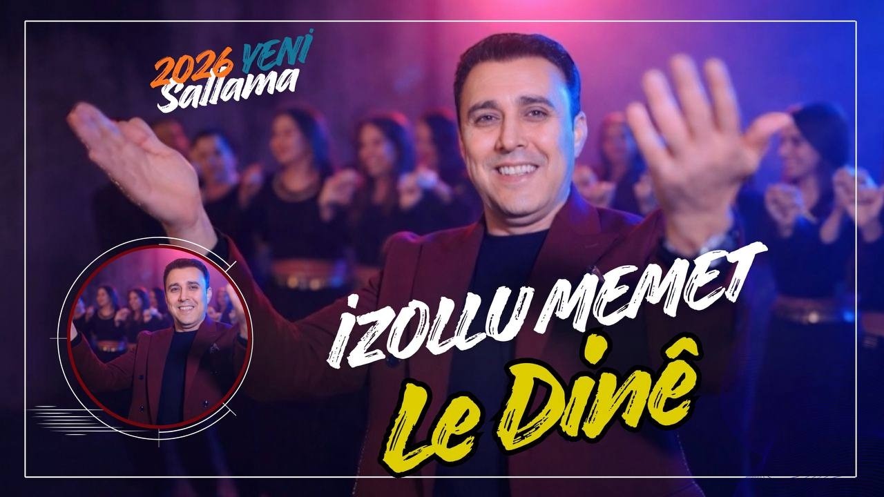 İzollu Memet Le Dine (Official 4K Video) 2026 New Klip