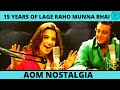 15 Years Of Lage Raho Munna Bhai | Sanjay dutt | Vidya Balan | Arshad Warsi | Aman on Evolution