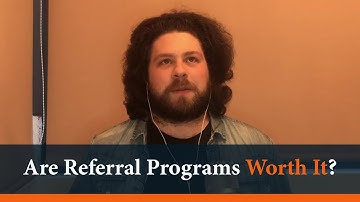 Is a Referral Program Worth My Time? - Louis Nicholls