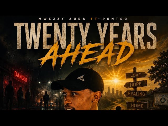 Mwezzy Aura ft. Pontso – TWENTY YEARS AHEAD (Official Audio)