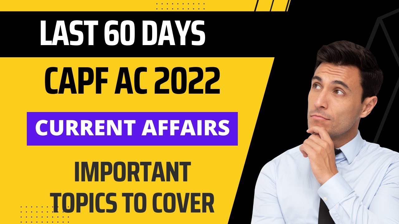 CAPF 2022 in Last 60 Days || How to Cover Current Affairs in 2 Months | CAPF Preparation | AVKSCAPF