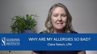 Silverstein Institute | Why Are My Allergies So Bad?