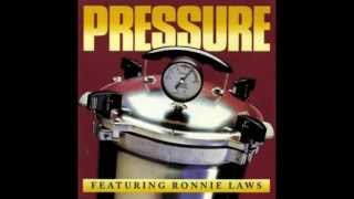 Pressure featuring Ronnie Laws - Thats The Thing To Do