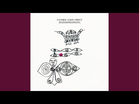 Father John Misty - She Cleans Up