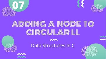 Adding a node to  Circular Linked List | Data Structures in C