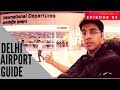 NEW DELHI AIRPORT TERMINAL-3 (2017) : Check in, Immigration, Security, Duty free (ON CAMERA)