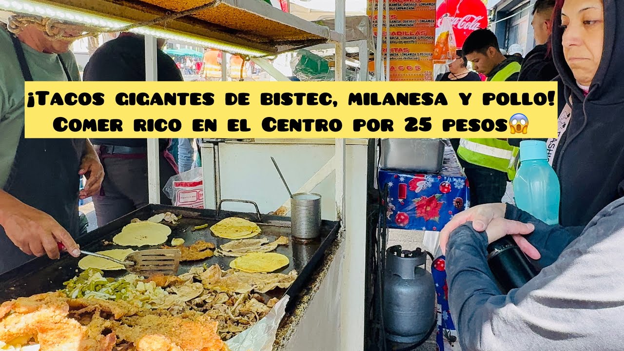 ¡Tacos gigantes de bistec, milanesa y pollo!Solo 25 Pesos 😱#mexico#food#travel#streetfood#taco