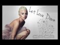 Lady Gaga - Let Love Down (Lyrics)