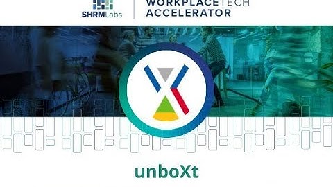 SHRMLabs 2022 Demo Day Spotlight: unboXt