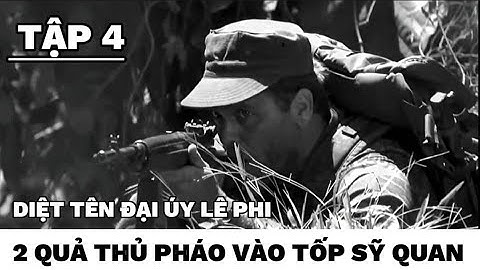 (4) Đặc công cuộc chiến chốt chặn trong vòng vây địch