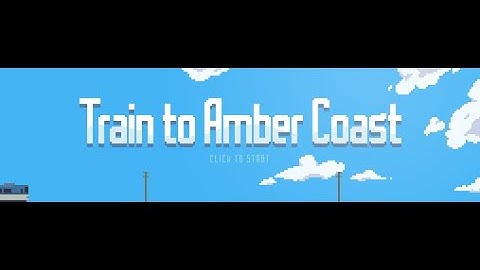 Pretty Pixels- Train to Amber Coast
