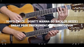 JIHYO TWICE - Don't Wanna Go Back Duet With Heize Sneak Peek | Guitar Instrumental Cover
