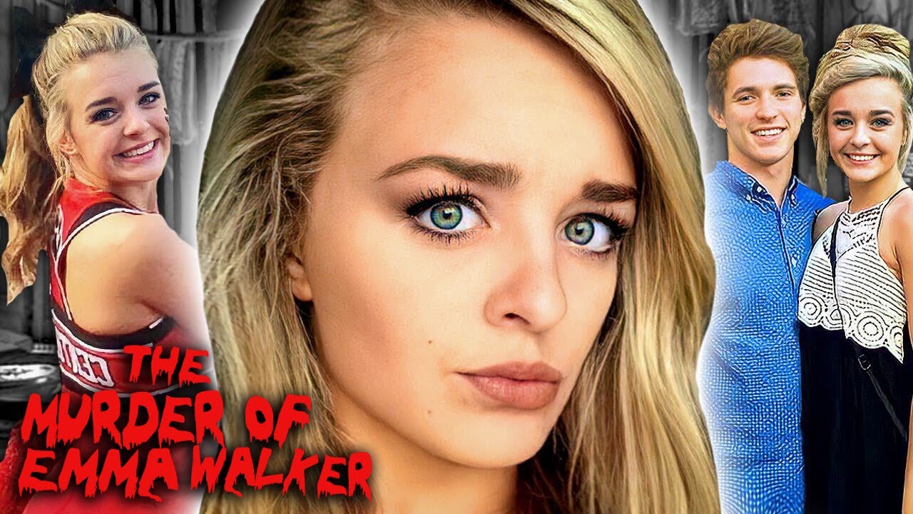 Emma Walker: The Cheerleader Who Got Murdered By Her Crazy Ex..