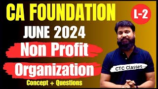 L 2 I CA Foundation NPO I Non Profit Organisation CA Foundation I CA Foundation Accounts #ctcclasses