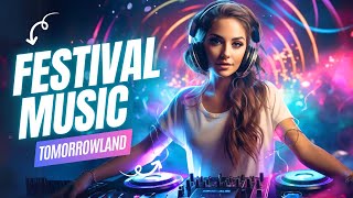 TOMORROWLAND 2024 NEW 🔥 The Best Electronic Music 2024 🔥 Electronic Mix 2024 - The Newest