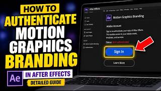 How to authenticate motion graphics branding in After Effects templates - Detailed Guide