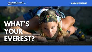 What's Your Everest? Find Your Strength, Elevate Your Life