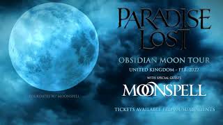 OBSIDIAN MOON TOUR UK 2022, SUPPORTING @paradiselostuk