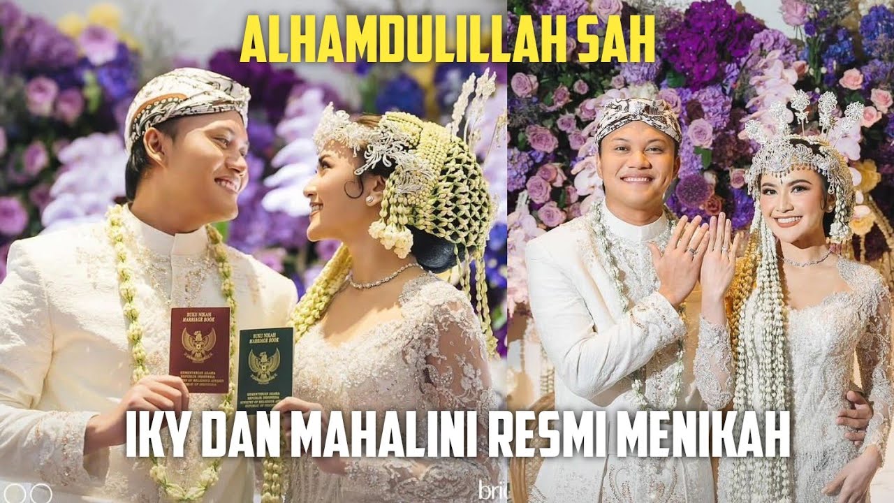 ALHAMDULILLAH SAH, IKY DAN MAHALINI RESMI MENIKAH